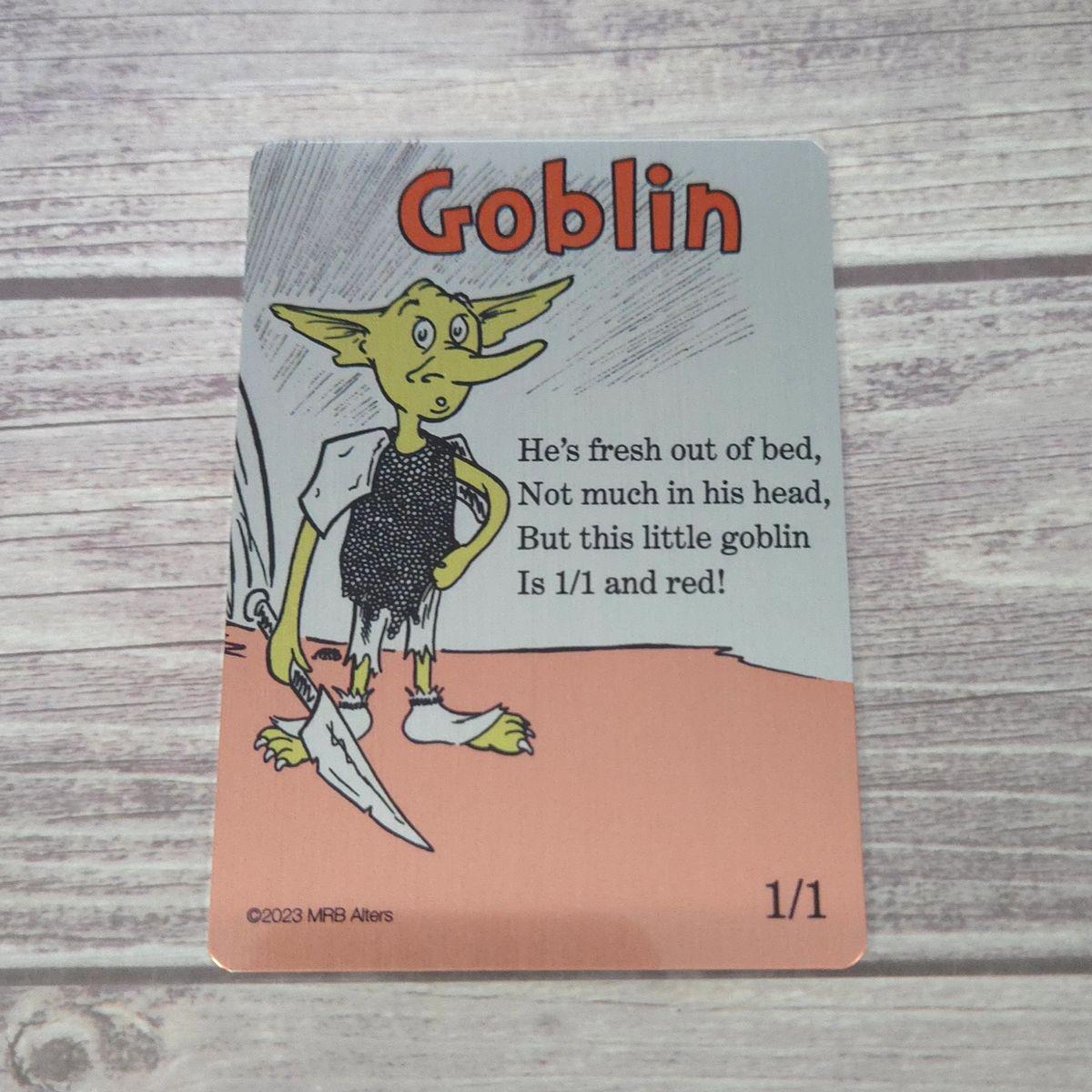 Metal Whimsical Goblin token: Printed on Aluminum