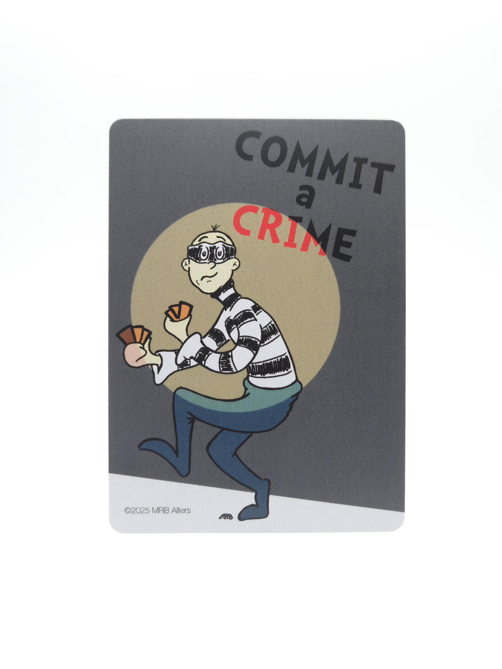 Whimsical Commit a Crime Trigger Reminder