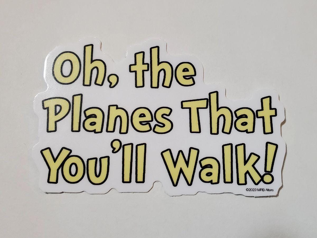 Oh, the Planes That You'll Walk Whimsical Vinyl sticker