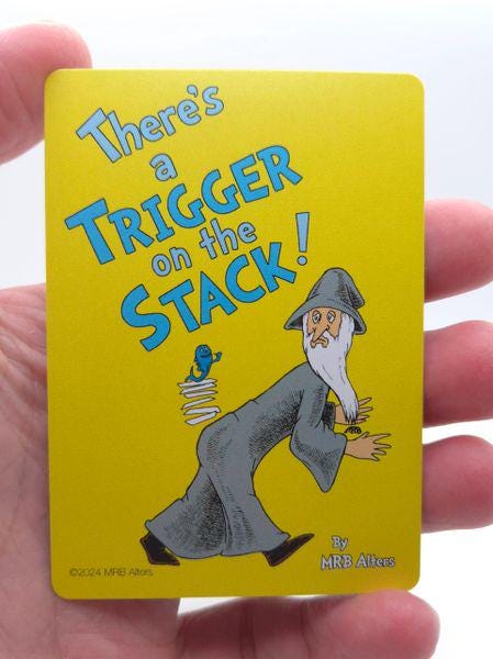 Whimsical Trigger reminder