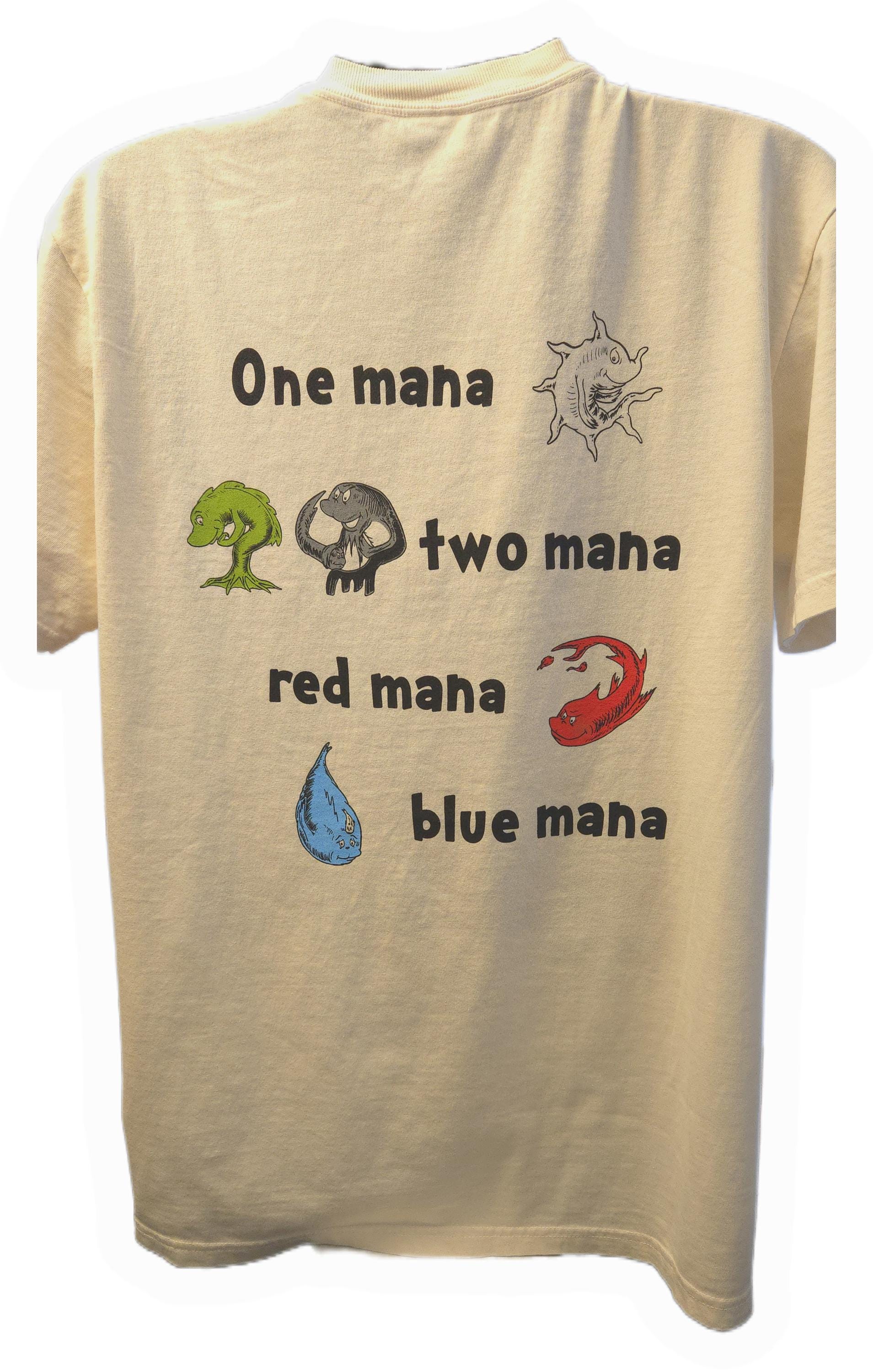 One Mana Two Mana MTG Unisex t-shirt